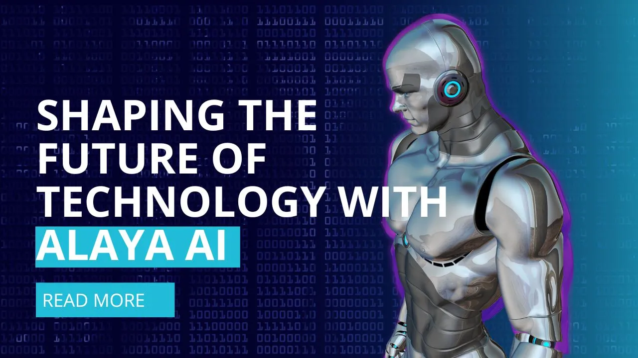 Shaping the Future of Technology with Alaya AI