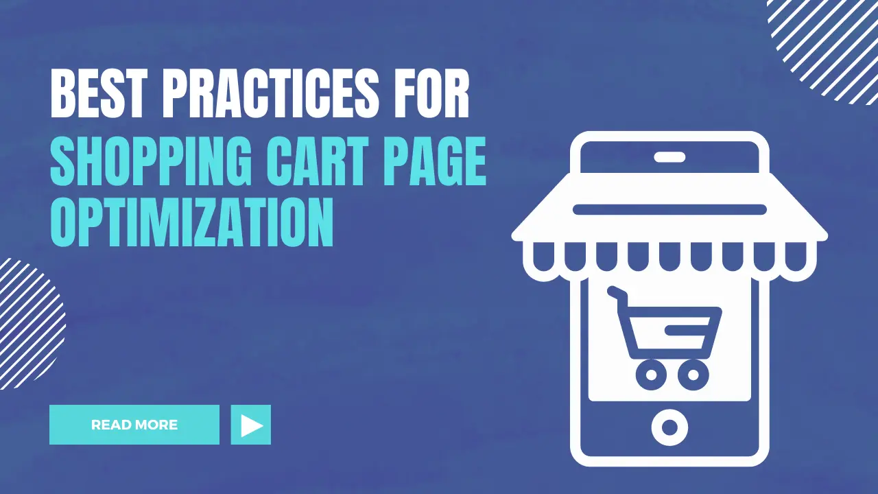 Best Practices for Shopping Cart Page Optimization