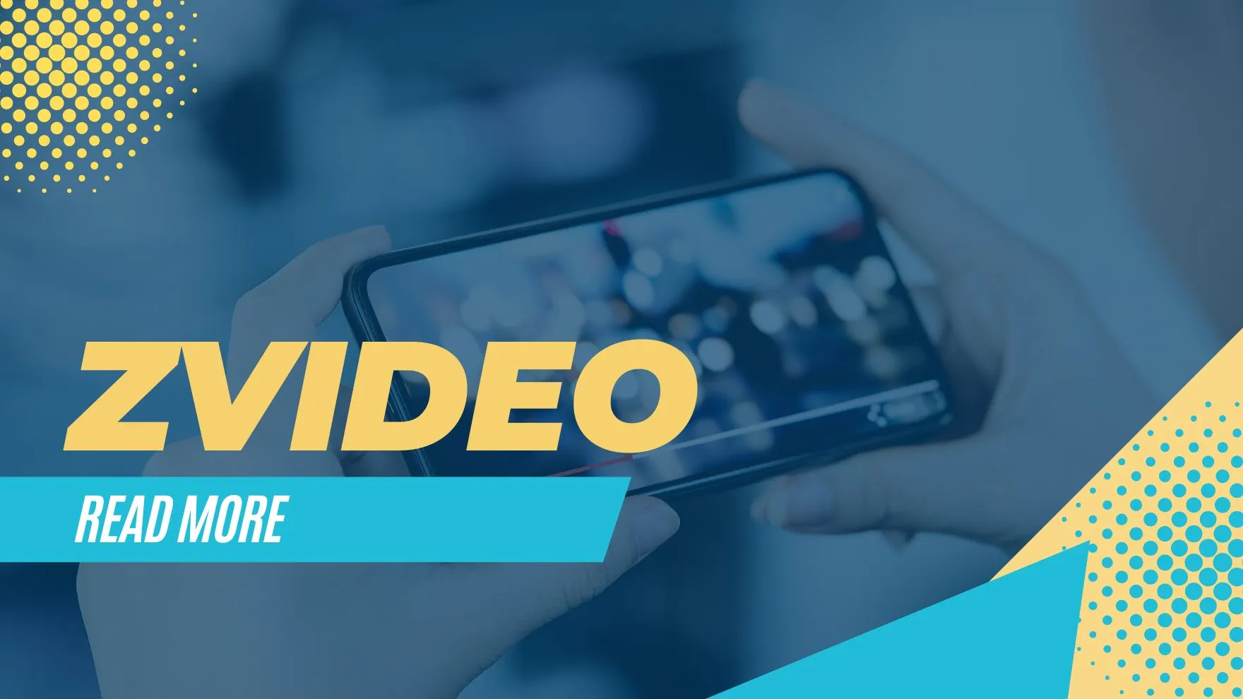 Zvideo: The Best Platform to Stream and Share Videos