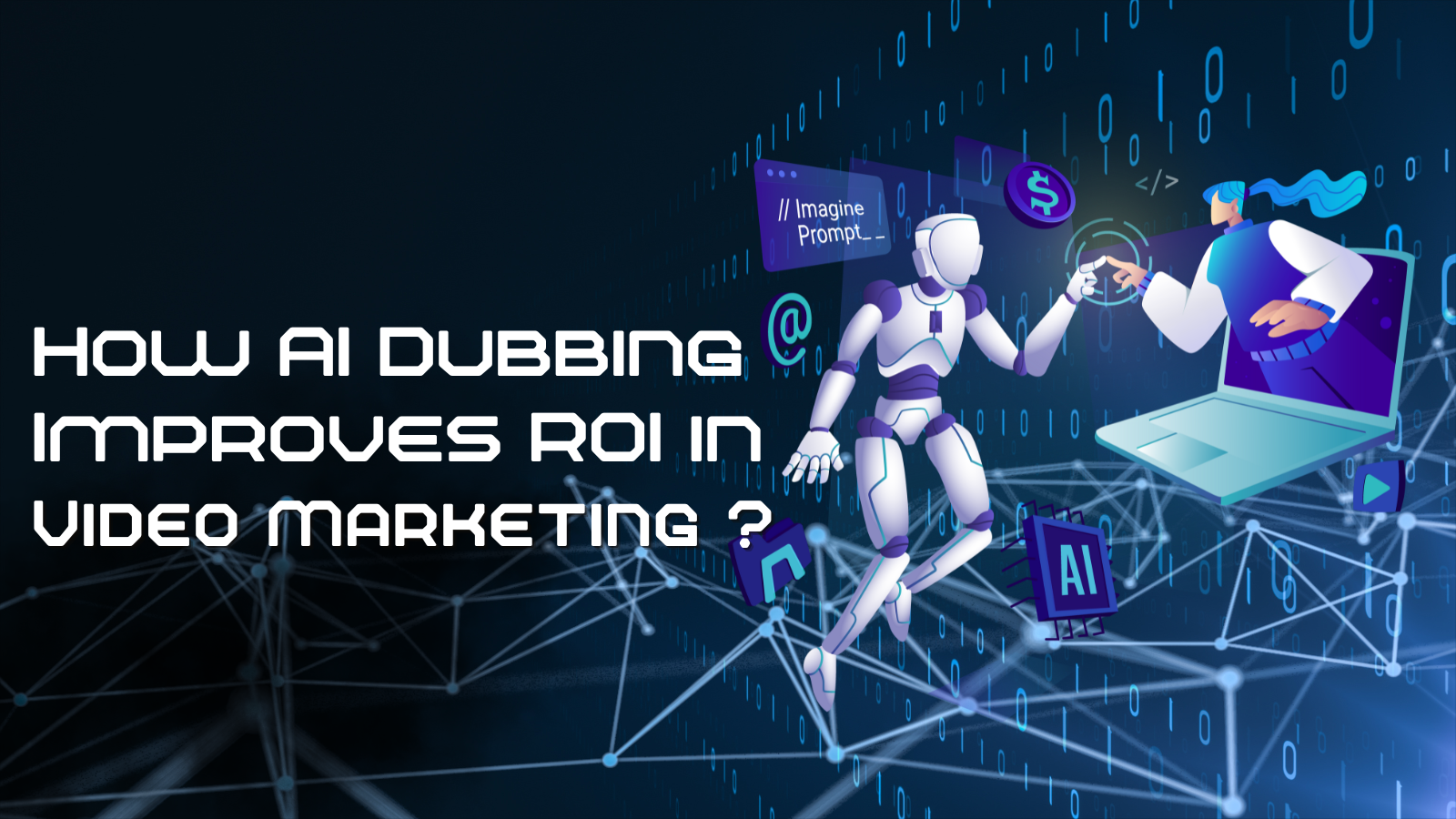 How AI Dubbing Improves ROI in Video Marketing